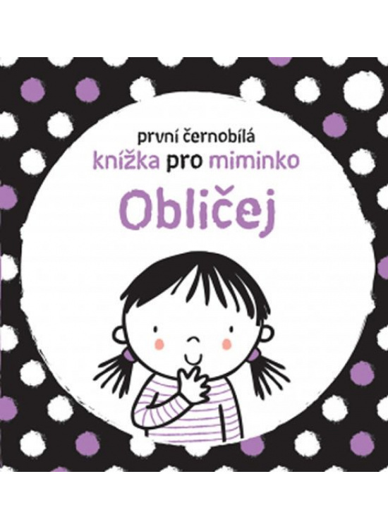 Obličej - První černobílá knížka pro miminko