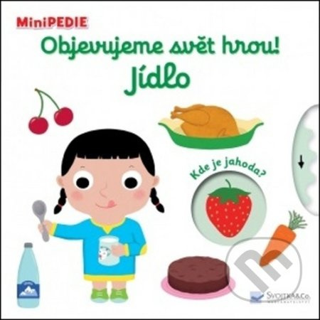 Objevujeme svět hrou! Jídlo - Nathalie Choux - kniha z kategorie Pro děti