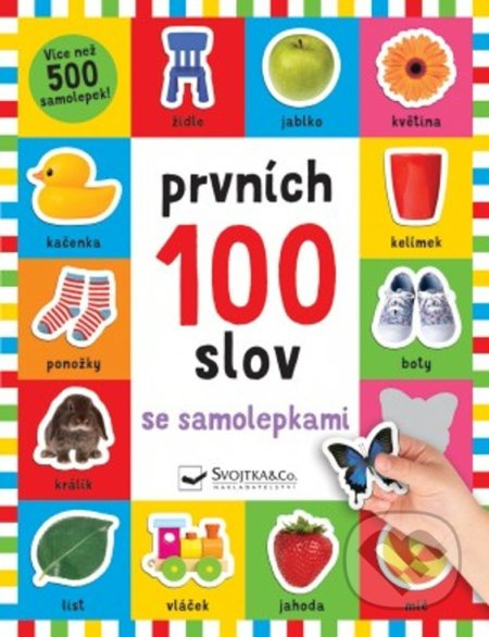 Prvních 100 slov se samolepkami - Kimberley Faria, Robyn Newton, Kate Ward