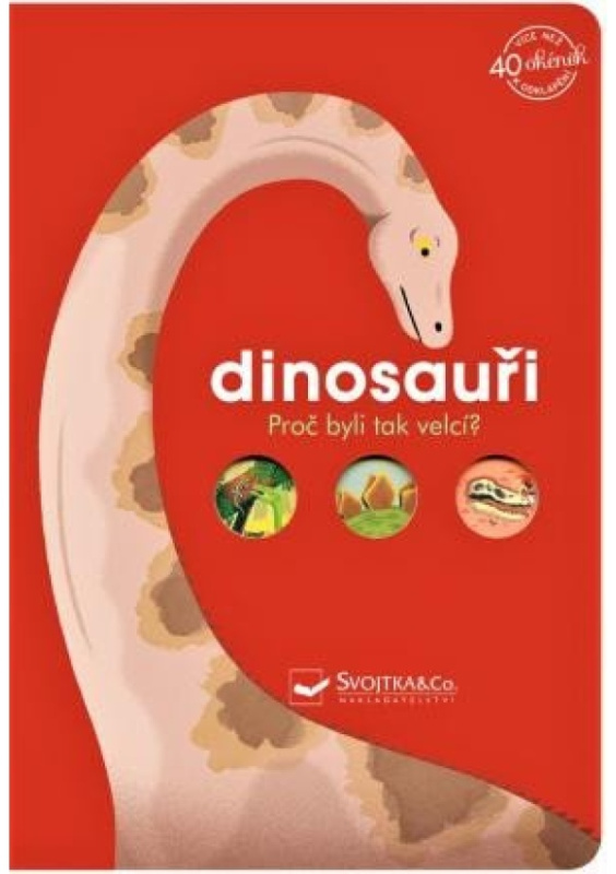Dinosauři - Proč byli tak velcí? - Emmanuelle Kecir-Lepetit