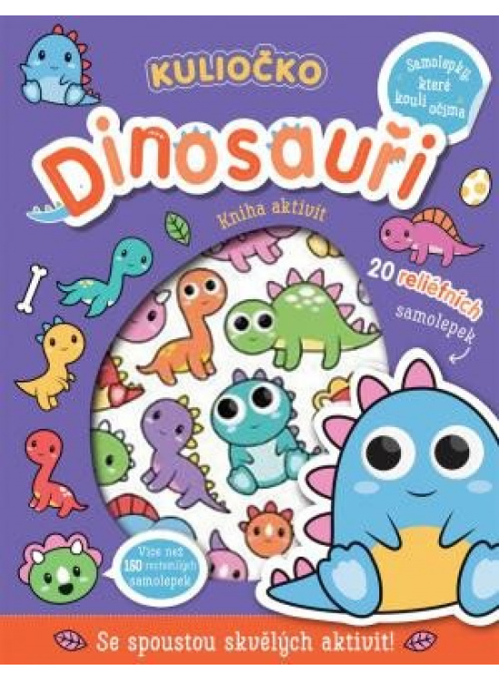 Kuliočko - Dinosauři 20 reliéfních samolepek - Connie Isaacs