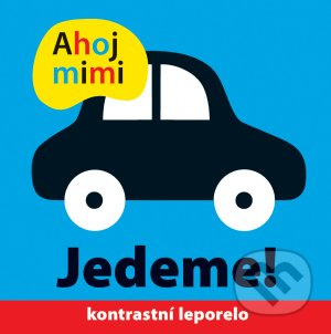 Ahoj mimi - Jedeme! - Roger Priddy