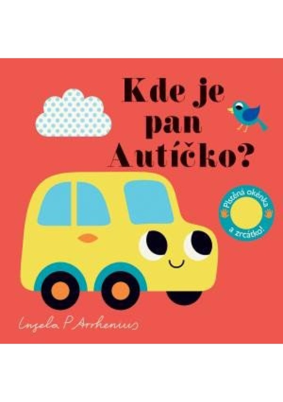 Kde je pan Autíčko? Plstěná okénka a zrcátko!