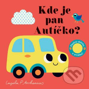 Kde je pan Autíčko? Plstěná okénka a zrcátko!