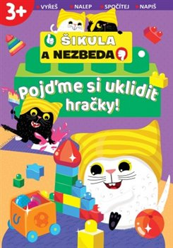 Pojďme si uklidit hračky! - Šikula a Nezbeda
