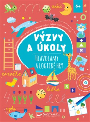 Výzvy a úkoly Hlavolamy a logické hry 6+ Svojtka & Co. s. r. o.