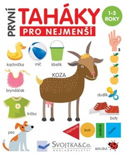 První taháky pro nejmenší - Mirka Svojtková