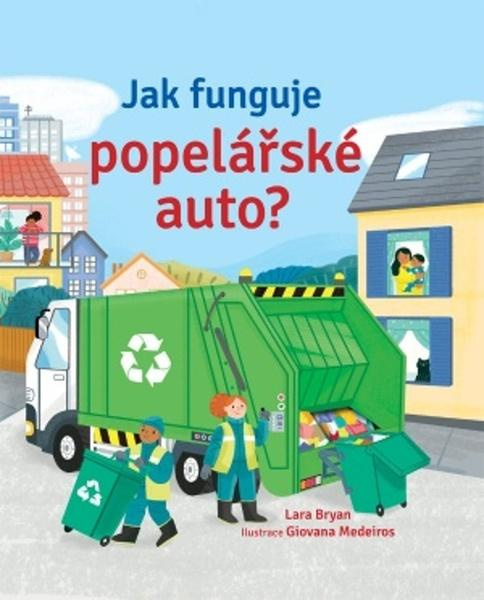 Jak funguje popelářské auto? - Lara Bryan