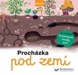 Procházka pod zemí - následuj cestu - Élisabeth de Lambilly