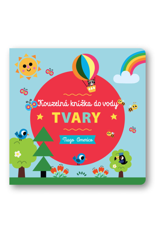 Kouzelná knížka do vody - Tvary - Tiago Americo