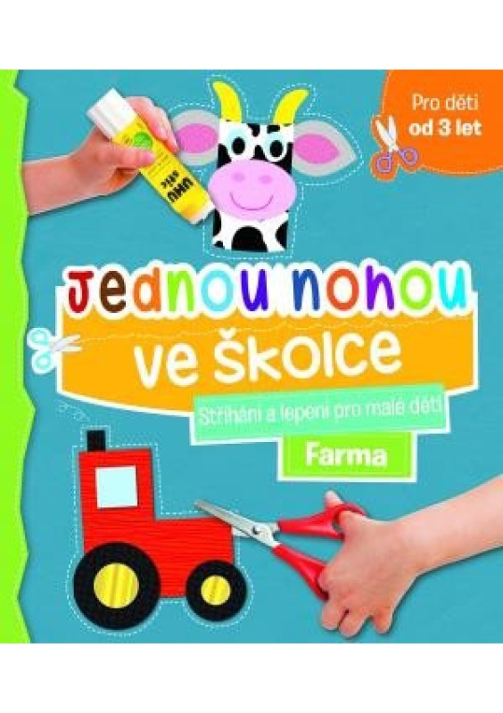 Jednou nohou ve školce - Stříhání a lepení pro malé děti Farma