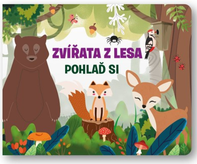 Zvířata z lesa - Pohlaď si - Fiona Huisman
