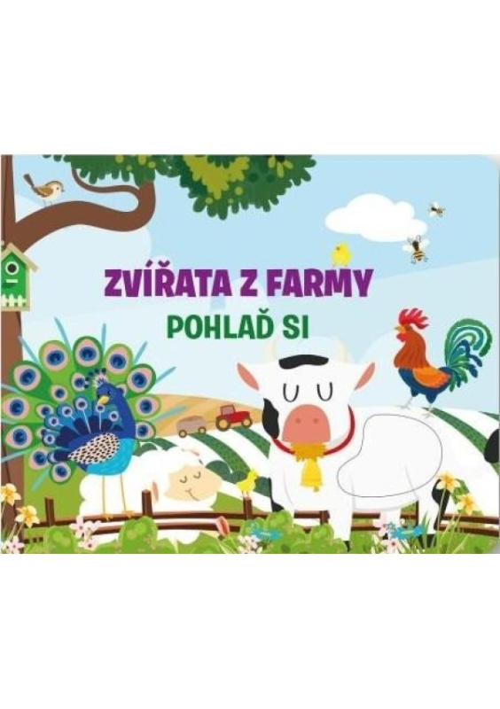 Zvířata z farmy - Pohlaď si - Fiona Huisman