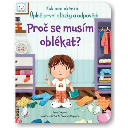 Proč se musím oblékat? - Kuk pod okénko - Katie Daynes