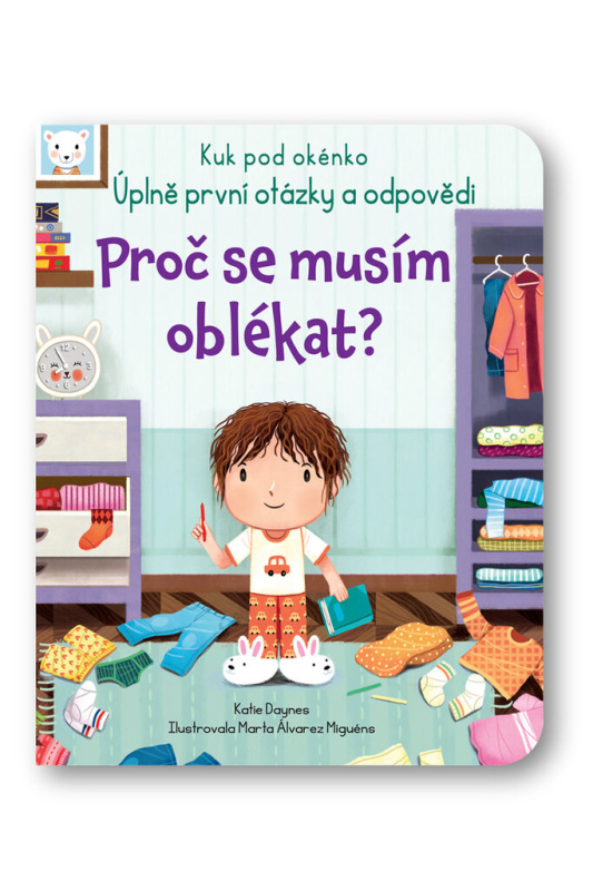 Proč se musím oblékat? - Kuk pod okénko - Katie Daynes
