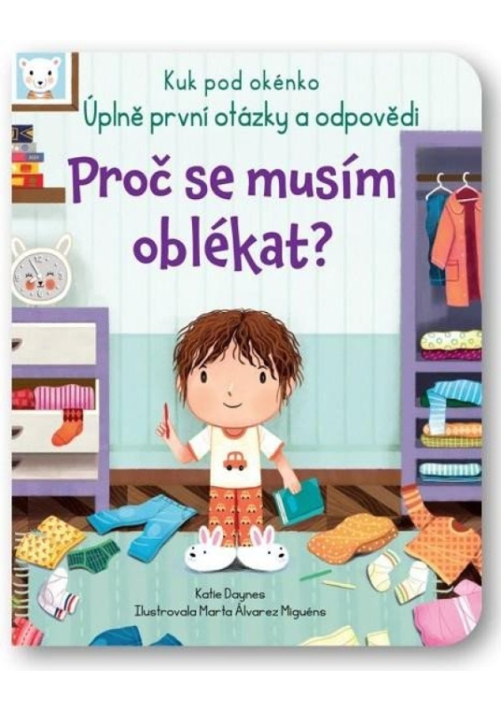 Proč se musím oblékat? - Kuk pod okénko - Katie Daynes