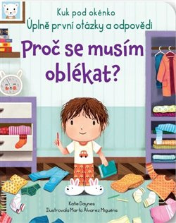 Proč se musím oblékat? - Kuk pod okénko - Katie Daynes