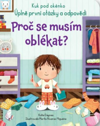 Proč se musím oblékat? - Kuk pod okénko - Katie Daynes