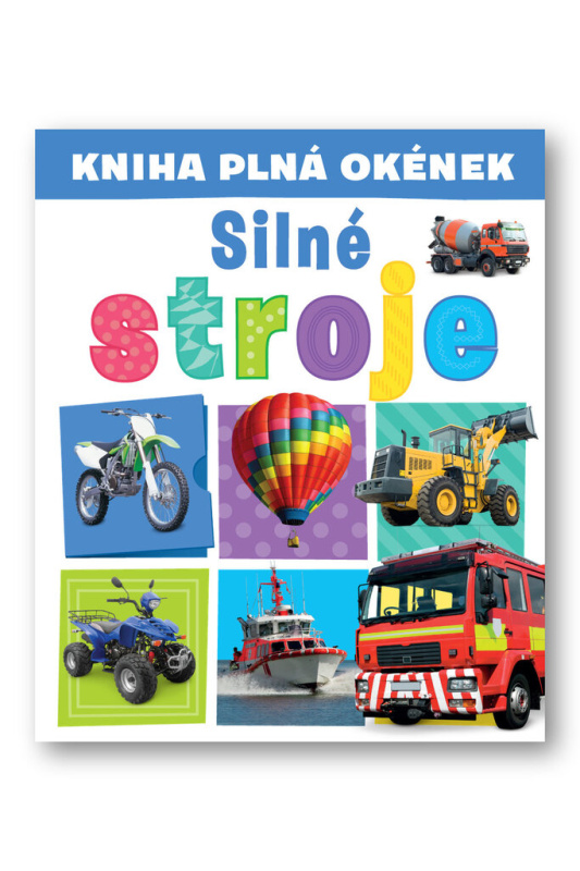 Kniha plná okének - Silné stroje