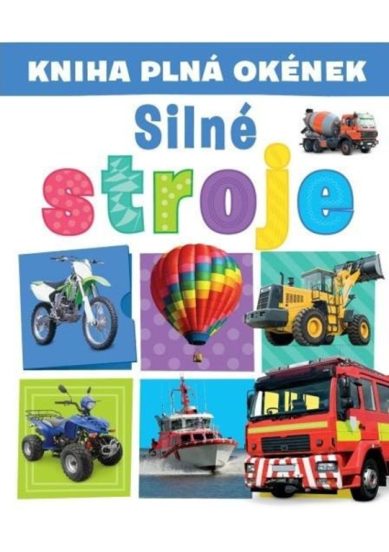 Kniha plná okének - Silné stroje