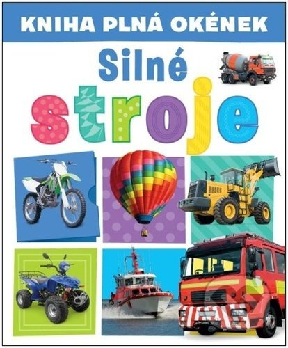 Kniha plná okének - Silné stroje