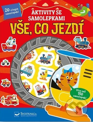 Svojtka & Co. Aktivity se samolepkami - Vše, co jezdí