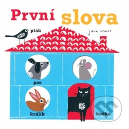 První slova - Jane Ormes