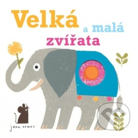 Velká a malá zvířata - Jane Ormes