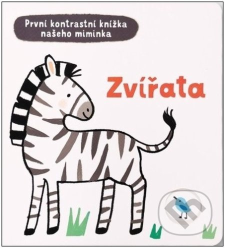 První kontrastní knížka našeho miminka - Zvířata - Mary Cartwright