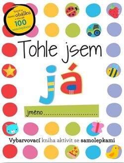 Tohle jsem já - se samolepkami - Elanor Best