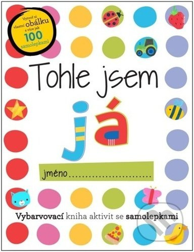 Tohle jsem já - se samolepkami - Elanor Best