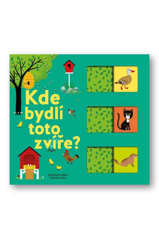 Kde bydlí toto zvíře? - Stéphanie Babin
