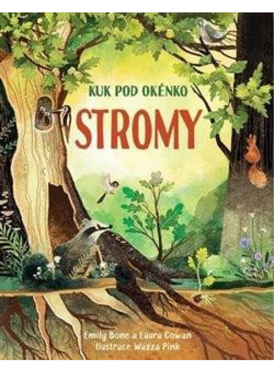 Stromy - Kuk pro okénko - Emily Bone, Laura Cowan