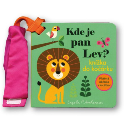 Kde je pan Lev? Knížka do kočárku - Ingela P. Arrhemius