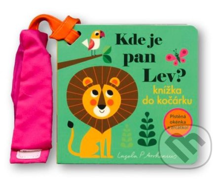 Kde je pan Lev? Knížka do kočárku - Ingela P. Arrhemius