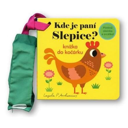 Kde je paní Slepice? Knížka do kočárku