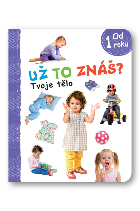 Už to znáš? - Tvoje tělo
