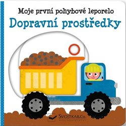 Moje první pohybové leporelo - Dopravní prostředky