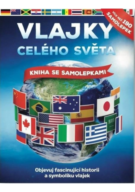 Vlajky celého světa - John Malam