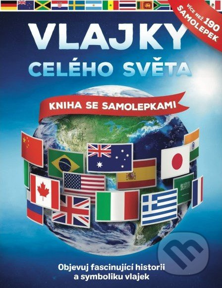 Vlajky celého světa - John Malam