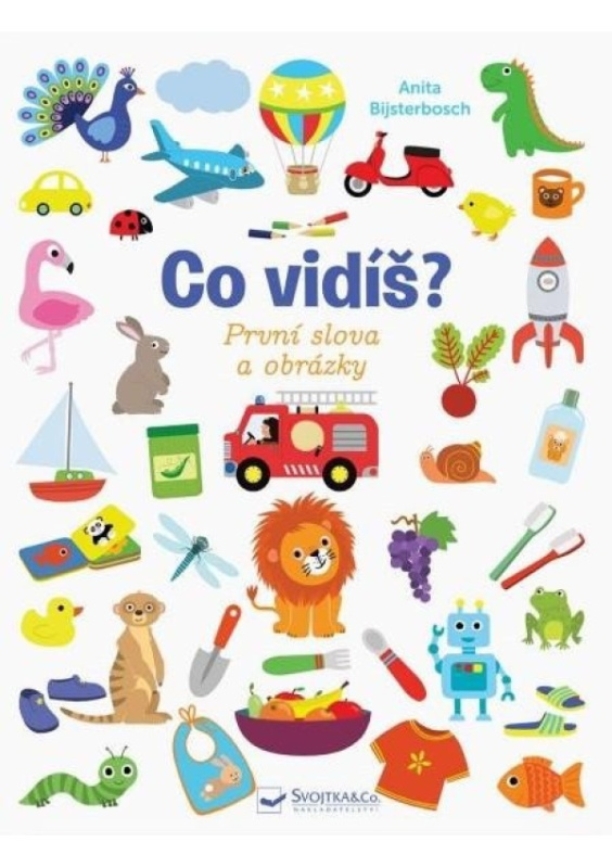 Svojtka & Co. Co vidíš? První slova a obrázky