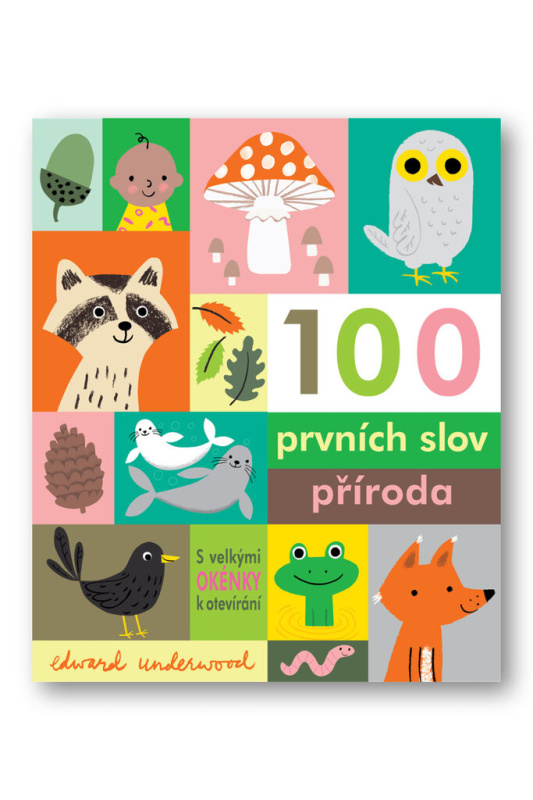 100 prvních slov příroda - Edward Underwood