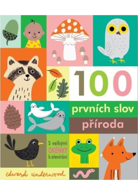 100 prvních slov příroda - Edward Underwood