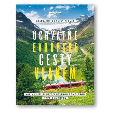 Úchvatné evropské cesty vlakem