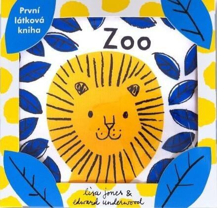 Zoo - Malinkatý příběh pro malinkého človíčka - Lisa Jones, Edward Underwood