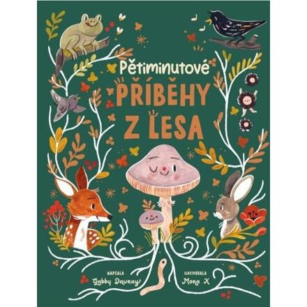 Pětiminutové příběhy z lesa - Gabby Dawney