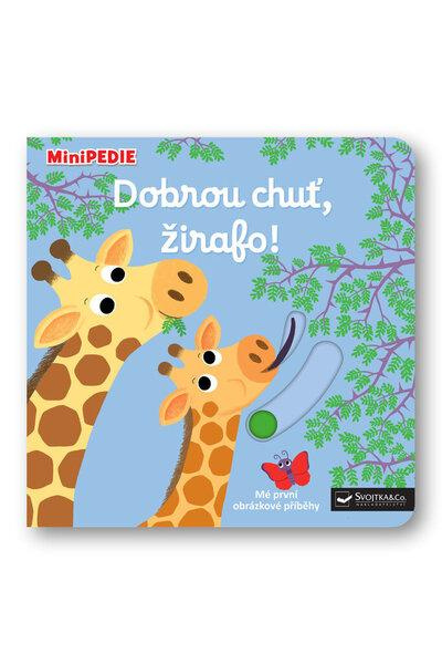 Dobrou chuť, žirafo! - Nathalie Choux
