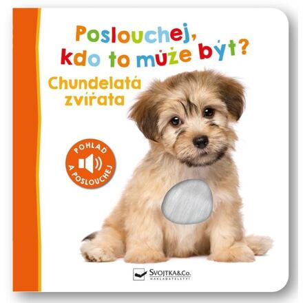 Poslouchej, kdo to může být? Chundelatá zvířata