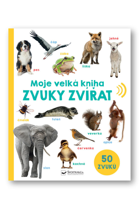 Moje velká kniha - Zvuky zvířat