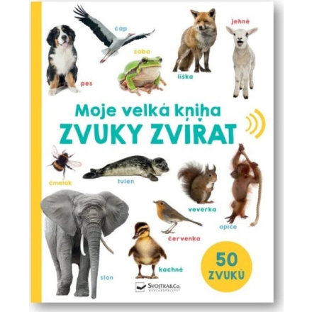 Moje velká kniha - Zvuky zvířat